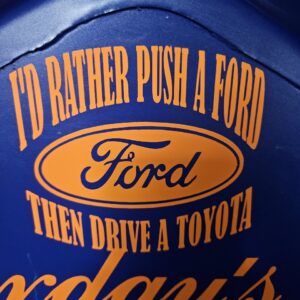 I'D Rather push a ford than drive a Toyota - Vinyl Sticker