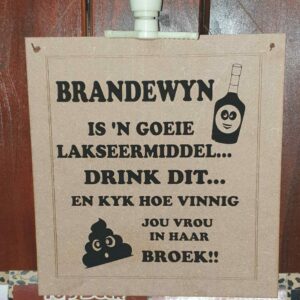 Bar Sign (BIG) - Brandewyn is n goeie Lakseer middel