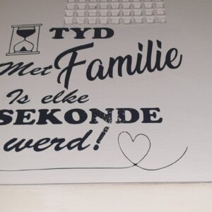 Tyd met familie is elke sekonde werd 300x300 -Vinyl Decal