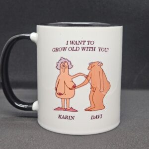 I want to grow old with you - personalised mug